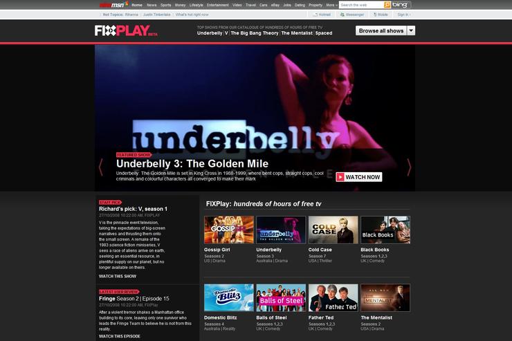 nineMSN's FixPlay Web site allows viewers to watch Australian and international content such as Underbelly and Gossip Girl.
