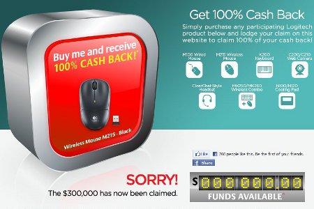 Logitech's cashback Web site stopped accepting new claims at 1PM on February 1, 13 hours after the $300000 offer started.
