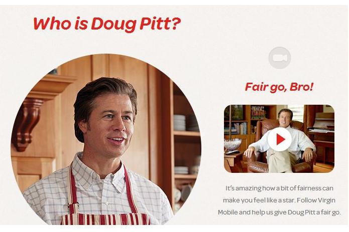 Virgin Mobile's new brand campaign, featuring Doug Pitt, brother of Brad.