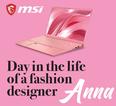 MSI - A day in the life of a fashion designer